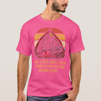 Tu so, als ob du Obdachloser Camping Funny Camper  T-Shirt