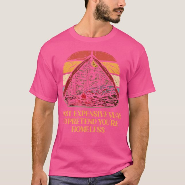 Tu so, als ob du Obdachloser Camping Funny Camper  T-Shirt (Vorderseite)