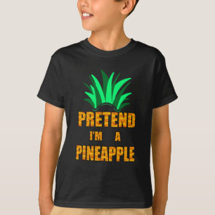 Tu so, als wäre ich Ananas, ein lustiges Kostüm T-Shirt
