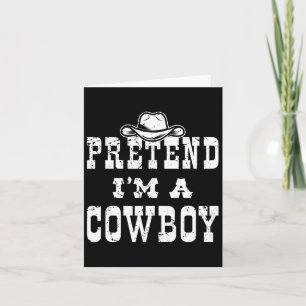 Tu so, als wäre ich Cowboy Teen Fun Cowboy Kid Cos Karte