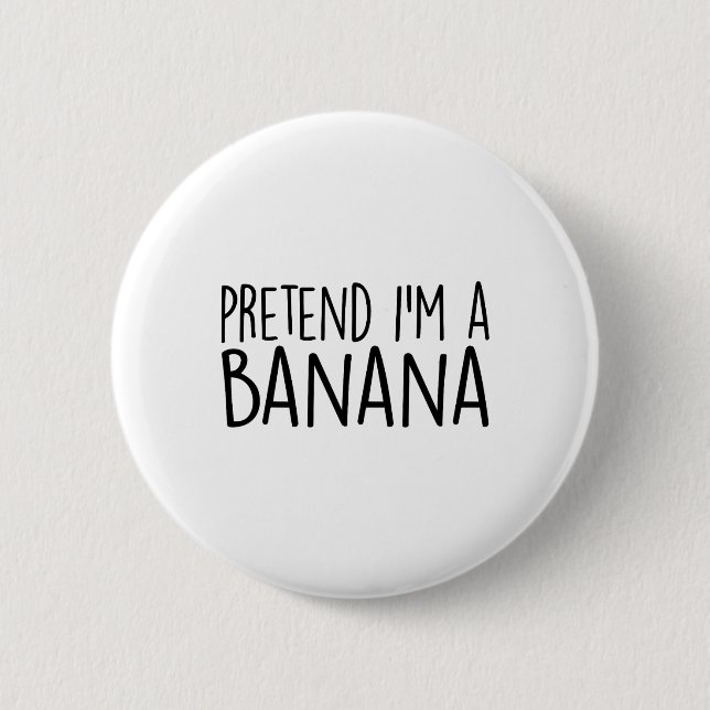 Tu so, als wäre ich ein Bananenfunny Lazy Hallowee Button (Vorderseite)
