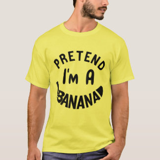 Tu so, als wäre ich ein Bananenkostüm Halloween La T-Shirt