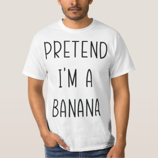Tu so, als wäre ich ein Bananenlustiges Halloween- T-Shirt