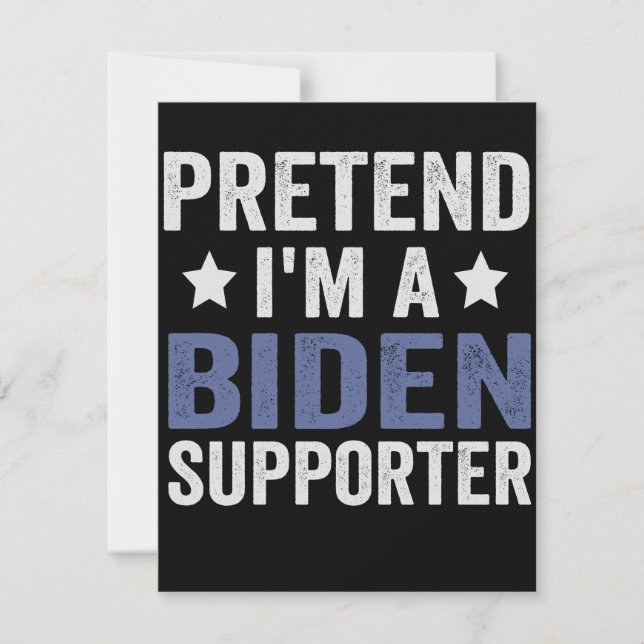 Tu so, als wäre ich ein Biden Supporter Funny Hall Mitteilungskarte (Vorderseite)