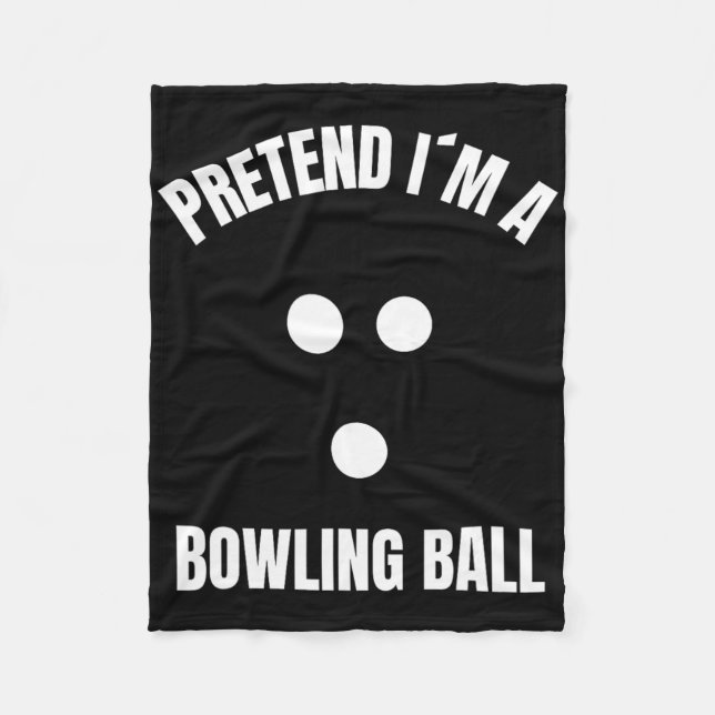 Tu so, als wäre ich ein bowling Ball Halloween-Kos Fleecedecke (Vorderseite)
