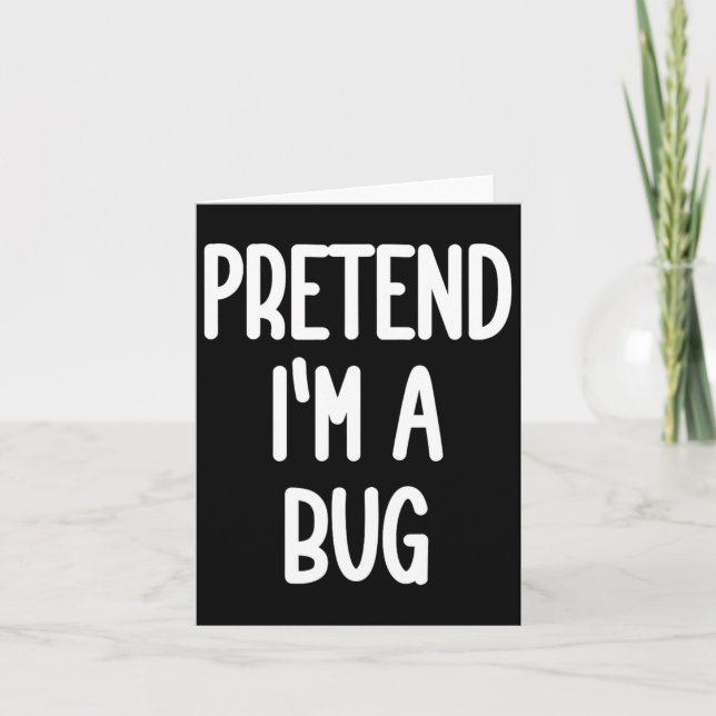 Tu so, als wäre ich ein Bug-Kostüm Karte (Vorderseite)