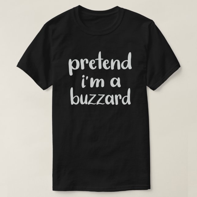 Tu so, als wäre ich ein Buzzard Funny Easy Hallowe T-Shirt (Design vorne)