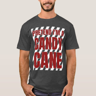 Tu so, als wäre ich ein Candy Cane T-Shirt Erwachs
