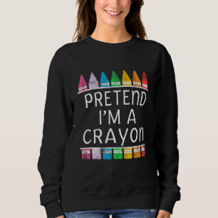 Tu so, als wäre ich ein Crayon Costume Halloween-P Sweatshirt