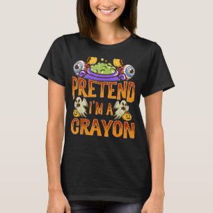 Tu so, als wäre ich ein Crayon-Shirt Kostüm Funny  T-Shirt