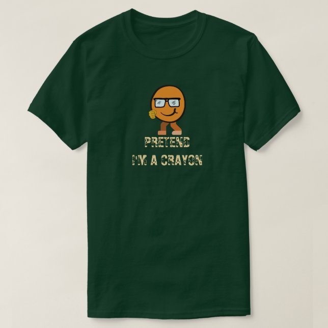 Tu so, als wäre ich ein Crayon Tink Charakter spie T-Shirt (Design vorne)