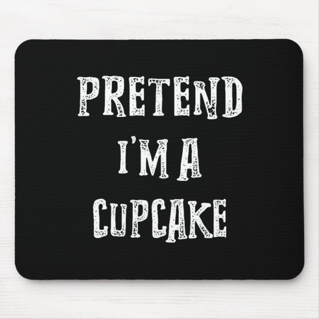 Tu so, als wäre ich ein Cupcake Halloween Kostümpa Mousepad (Vorne)