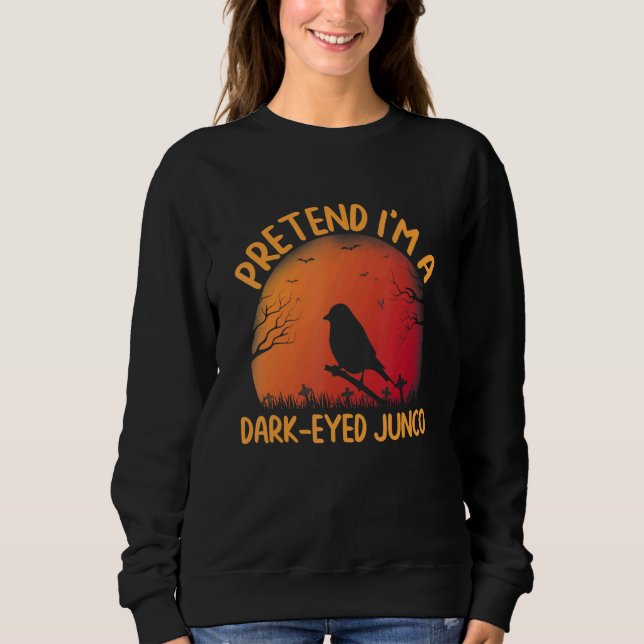 Tu so, als wäre ich ein Dark eyed Junco, passend z Sweatshirt (Vorderseite)