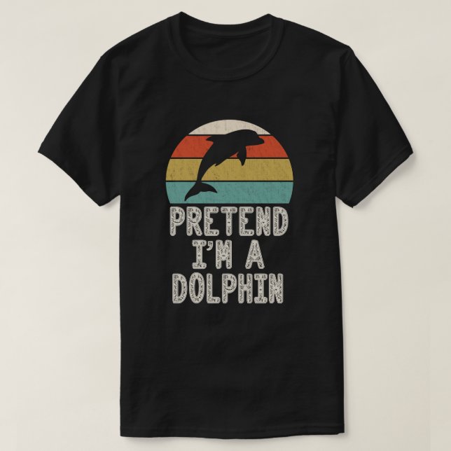 Tu so, als wäre ich ein Delphin Easy Lazy Hallowee T-Shirt (Design vorne)