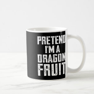 Tu so, als wäre ich ein Drache Fruchtkostüm Dragon Kaffeetasse