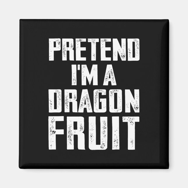 Tu so, als wäre ich ein Drache Fruchtkostüm Dragon Magnet (Vorne)