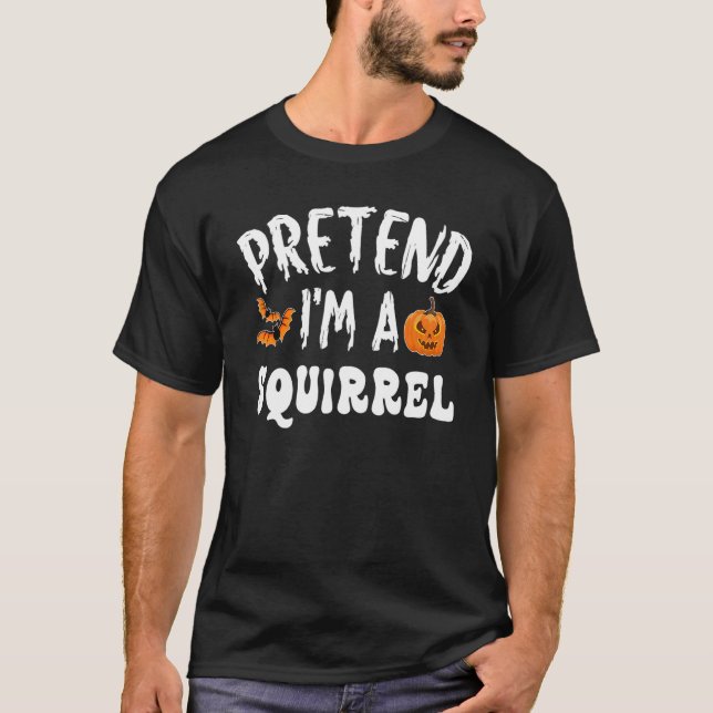 Tu so, als wäre ich ein Eichhörnchen Halloween-Kos T-Shirt (Vorderseite)