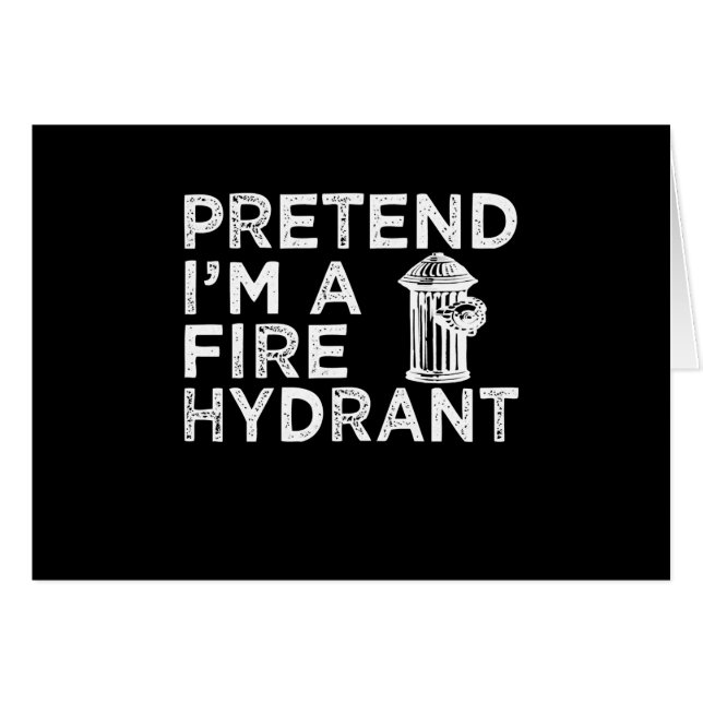Tu so, als wäre ich ein Feuerwehrmittel | Funny Fi (Vorderseite (Horizontal))
