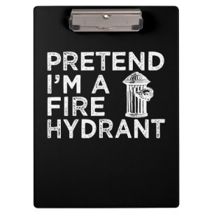 Tu so, als wäre ich ein Feuerwehrmittel   Funny Fi Klemmbrett