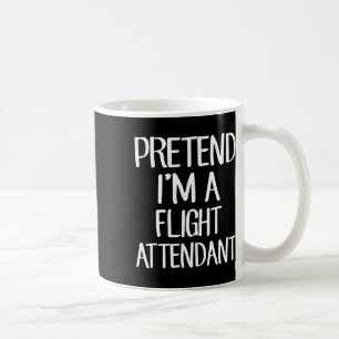 Tu so, als wäre ich ein Flugbegleiter für Kostümfa Kaffeetasse