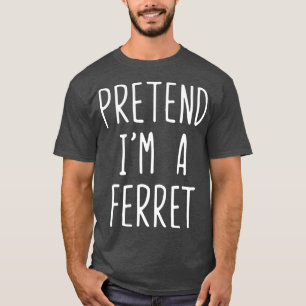 Tu so, als wäre ich ein Frettentauchen Halloween  T-Shirt