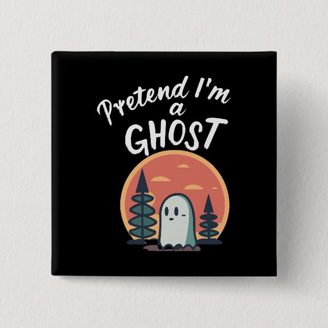 Tu so, als wäre ich ein Geist Button (Vorderseite)