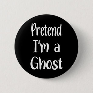 Tu so, als wäre ich ein Gespenst-Kostüm Halloween Button