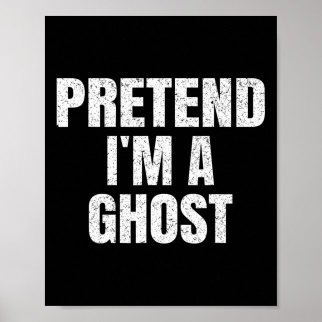 Tu so, als wäre ich ein Ghost Lazy Easy Halloween  Poster (Vorne)