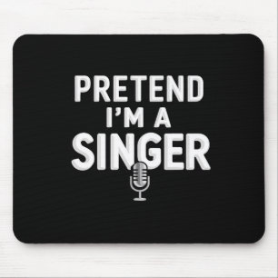 Tu so, als wäre ich ein Halloween-Sängerkostüm Mousepad