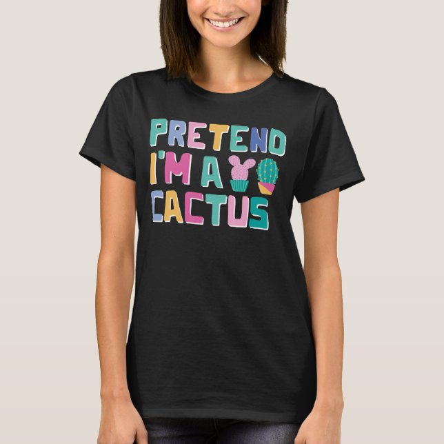 Tu so, als wäre ich ein kaktusleichtes Halloween-P T-Shirt (Vorderseite)