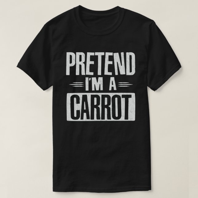 Tu so, als wäre ich ein Karottenkostüm, das leicht T-Shirt (Design vorne)