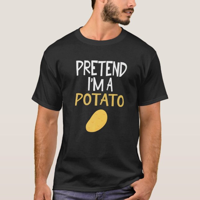 Tu so, als wäre ich ein KartoffelHalloween-Kostüm  T-Shirt (Vorderseite)