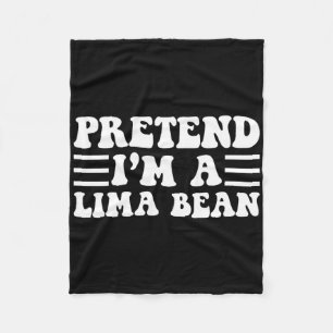 Tu so, als wäre ich ein Lima-Bean - einzigartiges  Fleecedecke