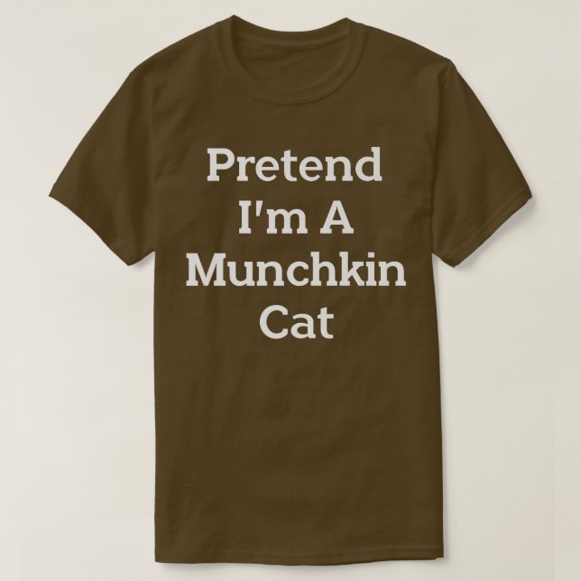 Tu so, als wäre ich ein Munchkin Cat Costume Party T-Shirt (Design vorne)