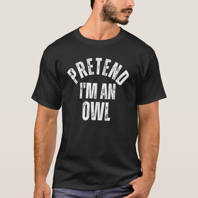 Tu so, als wäre ich ein Owl Lazy Couples Halloween T-Shirt (Vorderseite)