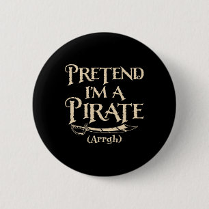 Tu so, als wäre ich ein Party der Piraten Arrgh Ha Button