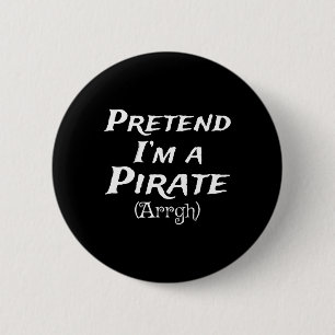Tu so, als wäre ich ein Party der Piraten-Arrgh-Ko Button