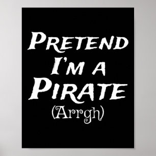 Tu so, als wäre ich ein Party der Piraten-Arrgh-Ko Poster