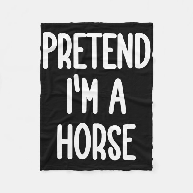 Tu so, als wäre ich ein Pferdekostüm Fleecedecke (Vorderseite)