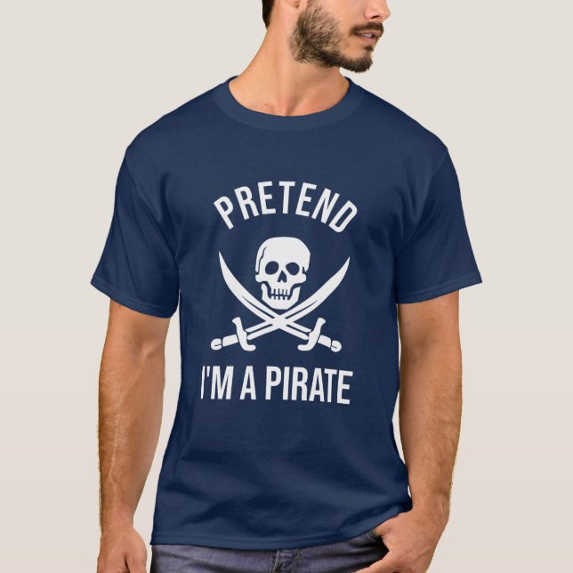 Tu so, als wäre ich ein Piraten-Funny-Halloween-Ko T-Shirt (Vorderseite)