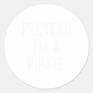 Tu so, als wäre ich ein Piratenarmseligen Hallowee Runder Aufkleber