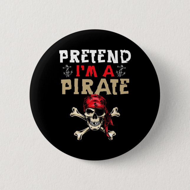 Tu so, als wäre ich ein Piratengeschenk - Funny Pi Button (Vorderseite)