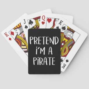 Tu so, als wäre ich ein Piratenkostüm Funny Hallow Spielkarten
