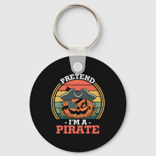 Tu so, als wäre ich ein Piratenkostüm Party Funny Schlüsselanhänger