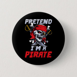 Tu so, als wäre ich ein Piratenkostüm Party Spaß H Button