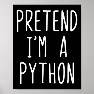 Tu so, als wäre ich ein Python-Kostüm Halloween Fu Poster