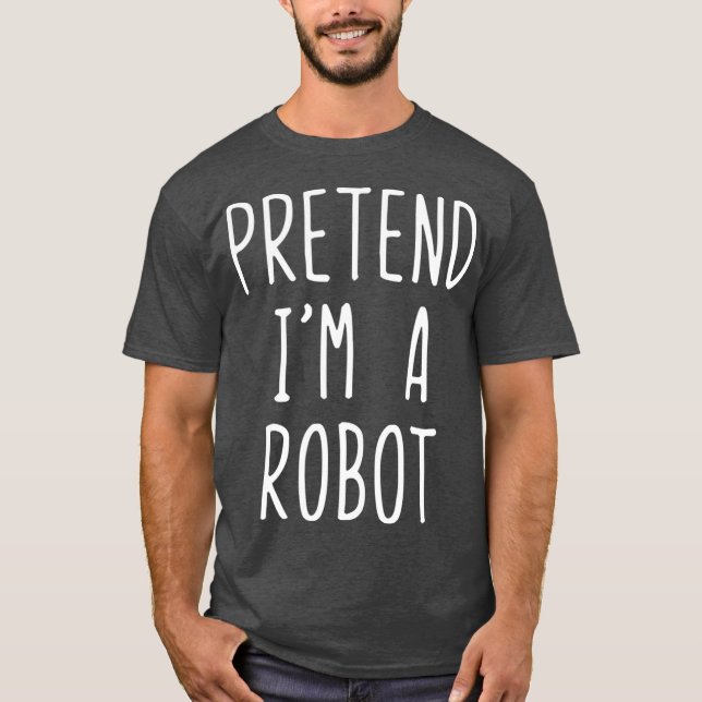Tu so, als wäre ich ein Roboter Halloween-Kostüm L T-Shirt (Vorderseite)