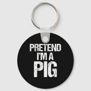Tu so, als wäre ich ein SchweinekKostüm Witziges H Schlüsselanhänger