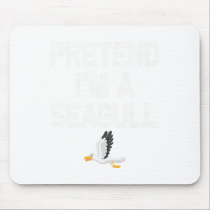 Tu so, als wäre ich ein Seagull-Halloween-Kostüm Mousepad