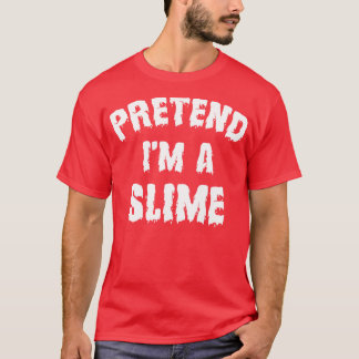Tu so, als wäre ich ein Slime Funny Halloween-Kost T-Shirt